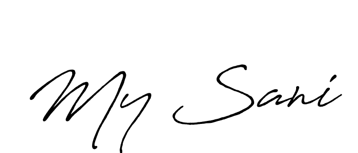 Use a signature maker to create a handwritten signature online. With this signature software, you can design (Antro_Vectra_Bolder) your own signature for name My Sani. My Sani signature style 7 images and pictures png