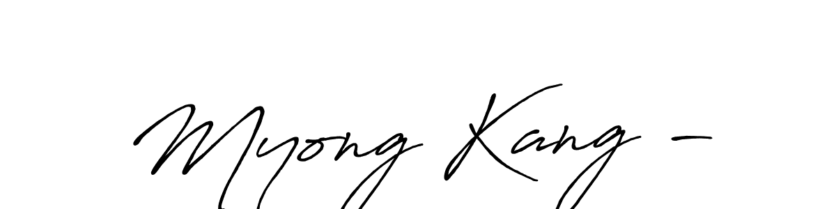 Design your own signature with our free online signature maker. With this signature software, you can create a handwritten (Antro_Vectra_Bolder) signature for name Myong Kang -. Myong Kang - signature style 7 images and pictures png
