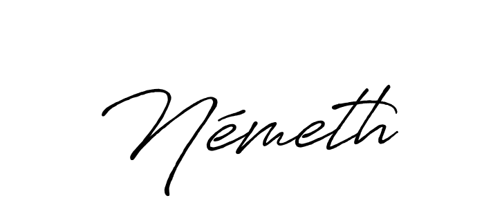 Design your own signature with our free online signature maker. With this signature software, you can create a handwritten (Antro_Vectra_Bolder) signature for name Németh. Németh signature style 7 images and pictures png