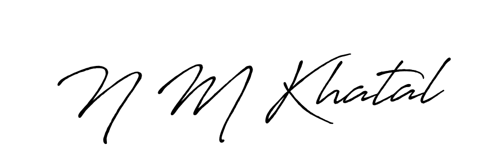 Create a beautiful signature design for name N M Khatal. With this signature (Antro_Vectra_Bolder) fonts, you can make a handwritten signature for free. N M Khatal signature style 7 images and pictures png