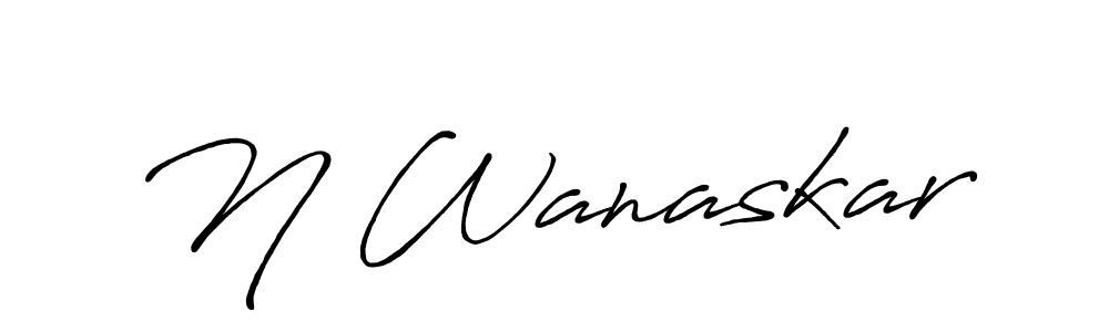 N Wanaskar stylish signature style. Best Handwritten Sign (Antro_Vectra_Bolder) for my name. Handwritten Signature Collection Ideas for my name N Wanaskar. N Wanaskar signature style 7 images and pictures png