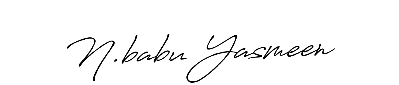 Design your own signature with our free online signature maker. With this signature software, you can create a handwritten (Antro_Vectra_Bolder) signature for name N.babu Yasmeen. N.babu Yasmeen signature style 7 images and pictures png