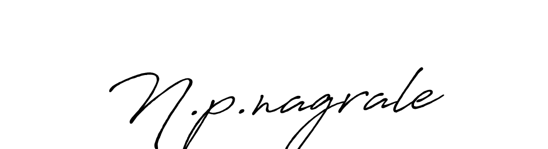 You should practise on your own different ways (Antro_Vectra_Bolder) to write your name (N.p.nagrale) in signature. don't let someone else do it for you. N.p.nagrale signature style 7 images and pictures png