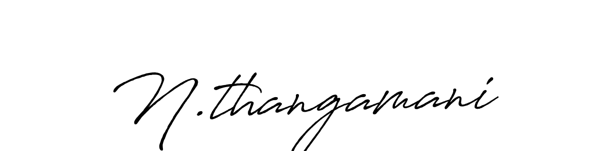 Make a beautiful signature design for name N.thangamani. With this signature (Antro_Vectra_Bolder) style, you can create a handwritten signature for free. N.thangamani signature style 7 images and pictures png