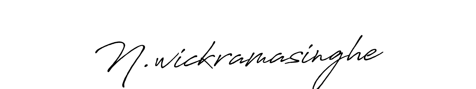 Make a beautiful signature design for name N.wickramasinghe. With this signature (Antro_Vectra_Bolder) style, you can create a handwritten signature for free. N.wickramasinghe signature style 7 images and pictures png