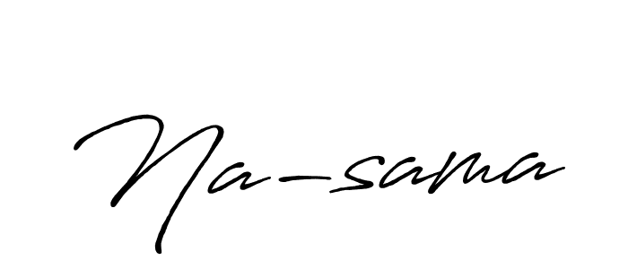 It looks lik you need a new signature style for name Na-sama. Design unique handwritten (Antro_Vectra_Bolder) signature with our free signature maker in just a few clicks. Na-sama signature style 7 images and pictures png