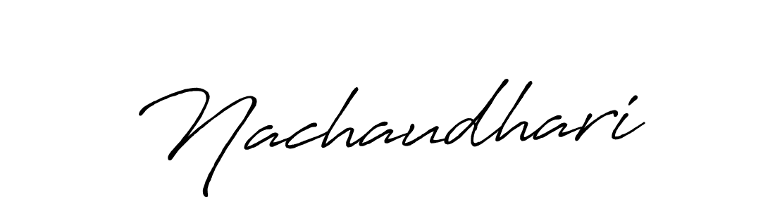 Use a signature maker to create a handwritten signature online. With this signature software, you can design (Antro_Vectra_Bolder) your own signature for name Nachaudhari. Nachaudhari signature style 7 images and pictures png