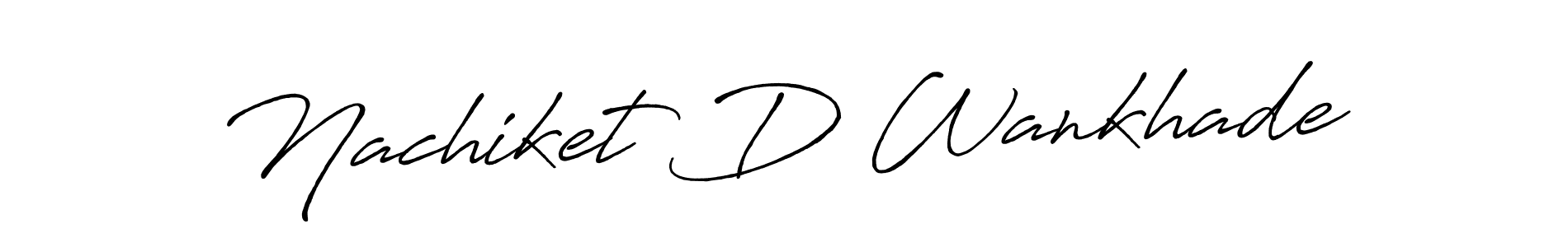 Make a beautiful signature design for name Nachiket D Wankhade. With this signature (Antro_Vectra_Bolder) style, you can create a handwritten signature for free. Nachiket D Wankhade signature style 7 images and pictures png