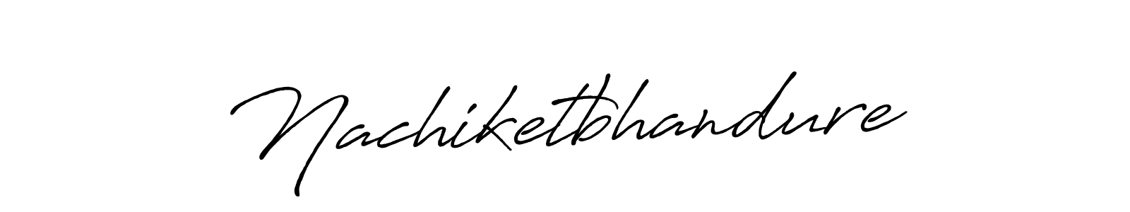 It looks lik you need a new signature style for name Nachiketbhandure. Design unique handwritten (Antro_Vectra_Bolder) signature with our free signature maker in just a few clicks. Nachiketbhandure signature style 7 images and pictures png