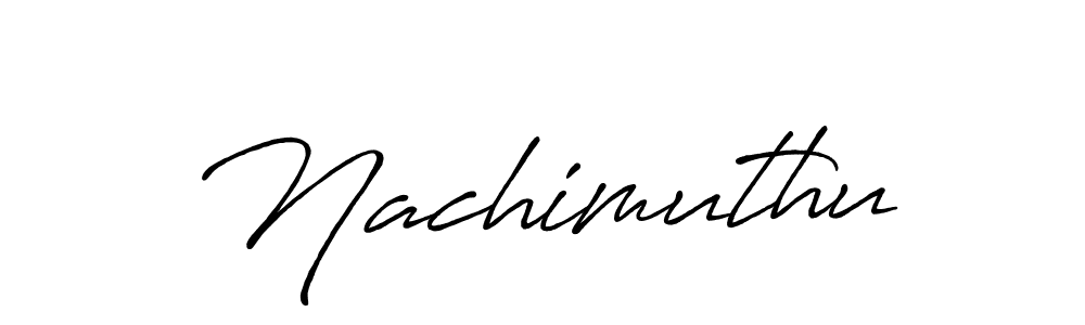 Use a signature maker to create a handwritten signature online. With this signature software, you can design (Antro_Vectra_Bolder) your own signature for name Nachimuthu. Nachimuthu signature style 7 images and pictures png