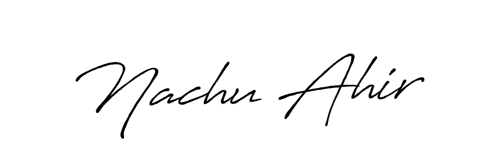 How to make Nachu Ahir signature? Antro_Vectra_Bolder is a professional autograph style. Create handwritten signature for Nachu Ahir name. Nachu Ahir signature style 7 images and pictures png