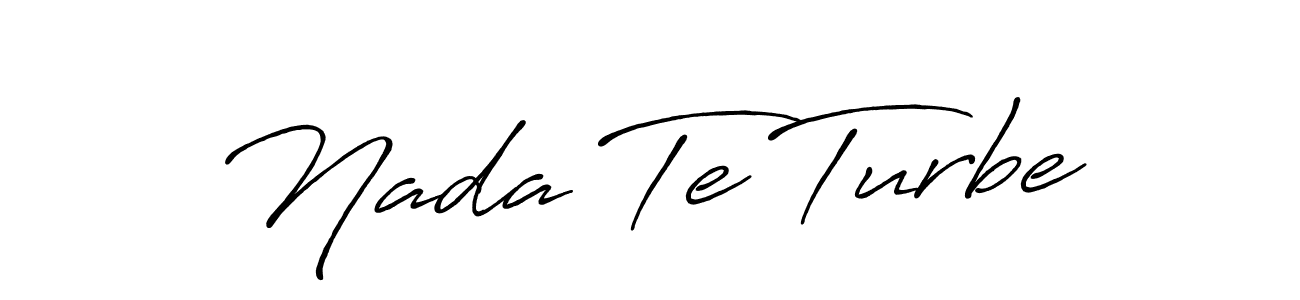 Design your own signature with our free online signature maker. With this signature software, you can create a handwritten (Antro_Vectra_Bolder) signature for name Nada Te Turbe. Nada Te Turbe signature style 7 images and pictures png