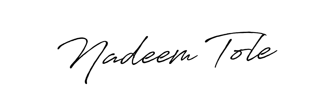 Design your own signature with our free online signature maker. With this signature software, you can create a handwritten (Antro_Vectra_Bolder) signature for name Nadeem Tole. Nadeem Tole signature style 7 images and pictures png