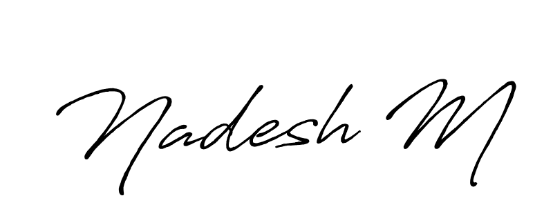 if you are searching for the best signature style for your name Nadesh M. so please give up your signature search. here we have designed multiple signature styles  using Antro_Vectra_Bolder. Nadesh M signature style 7 images and pictures png