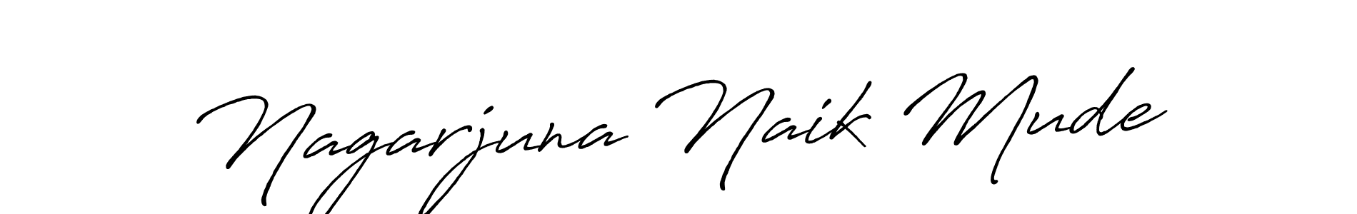 Nagarjuna Naik Mude stylish signature style. Best Handwritten Sign (Antro_Vectra_Bolder) for my name. Handwritten Signature Collection Ideas for my name Nagarjuna Naik Mude. Nagarjuna Naik Mude signature style 7 images and pictures png