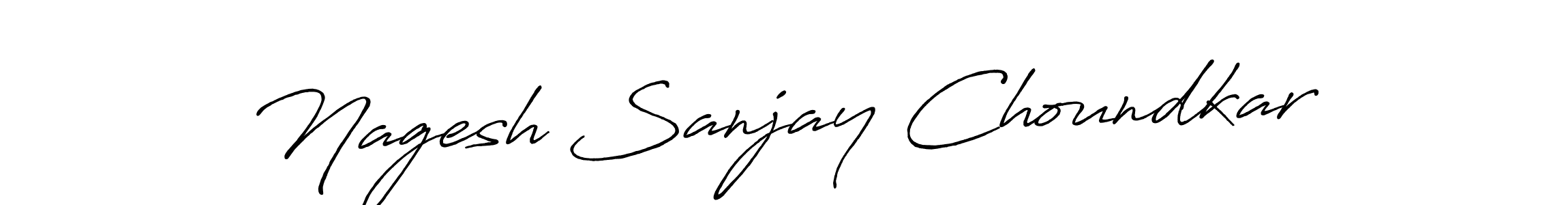 Make a short Nagesh Sanjay Choundkar signature style. Manage your documents anywhere anytime using Antro_Vectra_Bolder. Create and add eSignatures, submit forms, share and send files easily. Nagesh Sanjay Choundkar signature style 7 images and pictures png