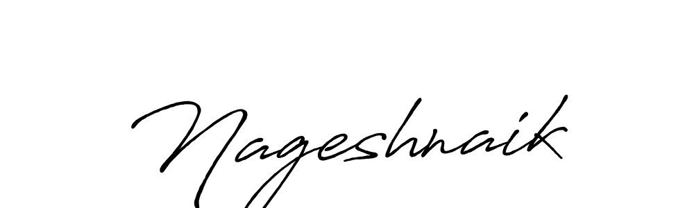 Make a beautiful signature design for name Nageshnaik. With this signature (Antro_Vectra_Bolder) style, you can create a handwritten signature for free. Nageshnaik signature style 7 images and pictures png