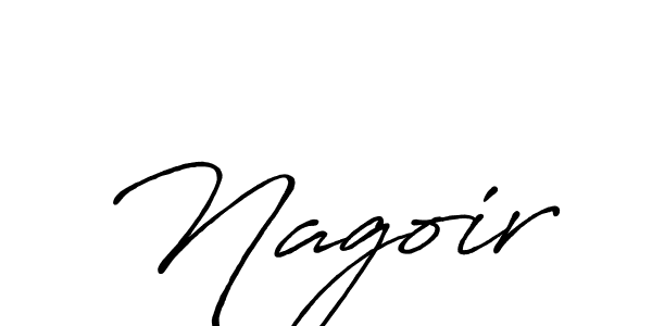 Nagoir stylish signature style. Best Handwritten Sign (Antro_Vectra_Bolder) for my name. Handwritten Signature Collection Ideas for my name Nagoir. Nagoir signature style 7 images and pictures png
