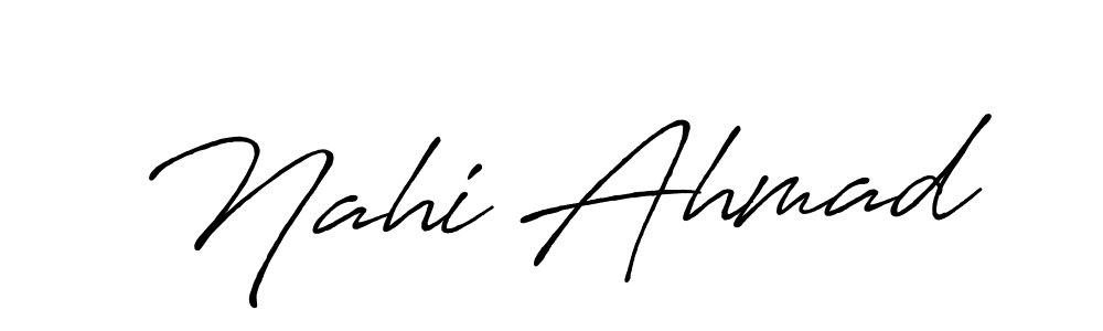 Make a short Nahi Ahmad signature style. Manage your documents anywhere anytime using Antro_Vectra_Bolder. Create and add eSignatures, submit forms, share and send files easily. Nahi Ahmad signature style 7 images and pictures png