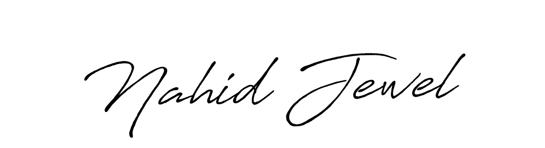 Create a beautiful signature design for name Nahid Jewel. With this signature (Antro_Vectra_Bolder) fonts, you can make a handwritten signature for free. Nahid Jewel signature style 7 images and pictures png