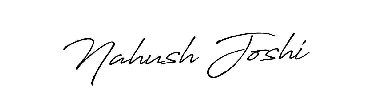 How to make Nahush Joshi name signature. Use Antro_Vectra_Bolder style for creating short signs online. This is the latest handwritten sign. Nahush Joshi signature style 7 images and pictures png