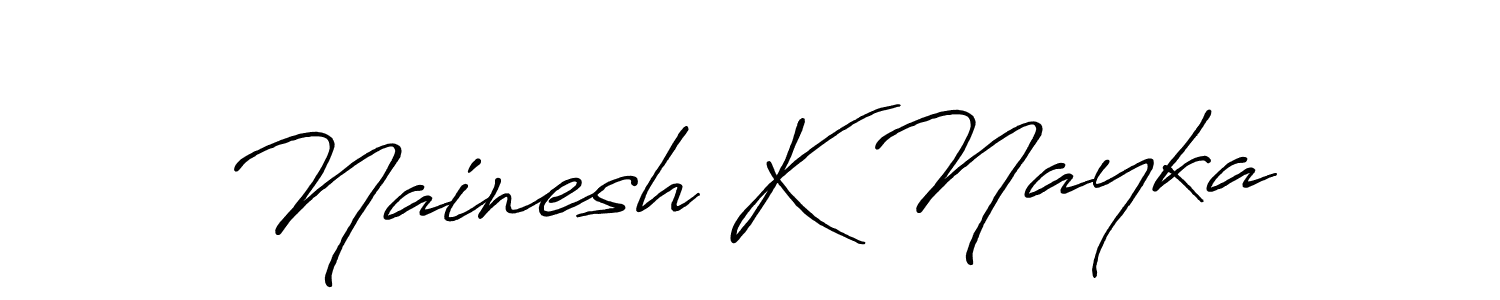 Nainesh K Nayka stylish signature style. Best Handwritten Sign (Antro_Vectra_Bolder) for my name. Handwritten Signature Collection Ideas for my name Nainesh K Nayka. Nainesh K Nayka signature style 7 images and pictures png