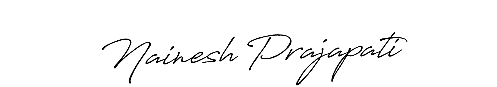 Design your own signature with our free online signature maker. With this signature software, you can create a handwritten (Antro_Vectra_Bolder) signature for name Nainesh Prajapati. Nainesh Prajapati signature style 7 images and pictures png