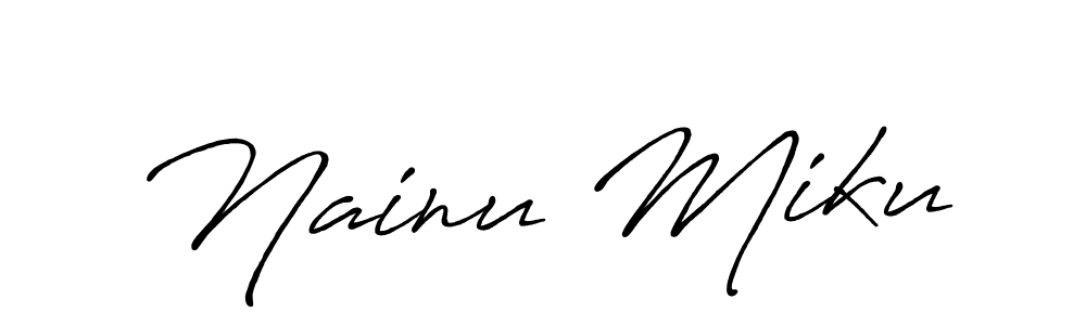 Design your own signature with our free online signature maker. With this signature software, you can create a handwritten (Antro_Vectra_Bolder) signature for name Nainu Miku. Nainu Miku signature style 7 images and pictures png