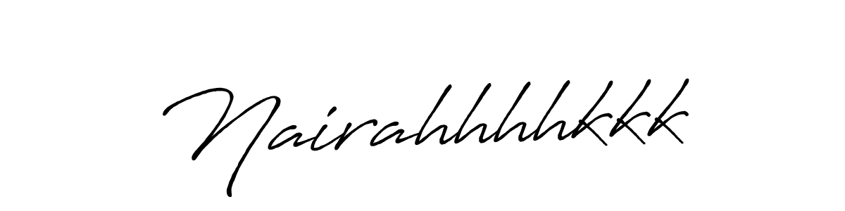 Make a beautiful signature design for name Nairahhhhkkk. With this signature (Antro_Vectra_Bolder) style, you can create a handwritten signature for free. Nairahhhhkkk signature style 7 images and pictures png