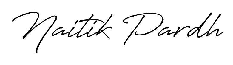 Create an unforgettable impression when signing with Naitik Pardh name styled in Antro_Vectra_Bolder typography. 100% free online generator. Naitik Pardh signature style 7 images and pictures png