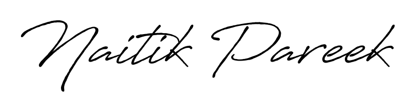 Once you've used our free online signature maker to create your best signature Antro_Vectra_Bolder style, it's time to enjoy signing your documents with Naitik Pareek name. Naitik Pareek signature style 7 images and pictures png