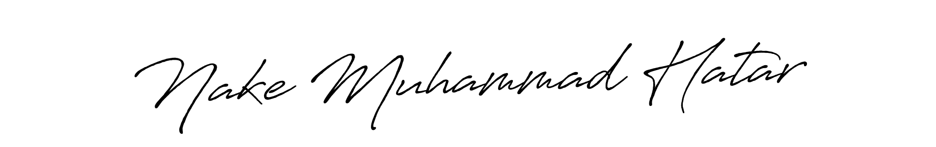 Design your own signature with our free online signature maker. With this signature software, you can create a handwritten (Antro_Vectra_Bolder) signature for name Nake Muhammad Hatar. Nake Muhammad Hatar signature style 7 images and pictures png