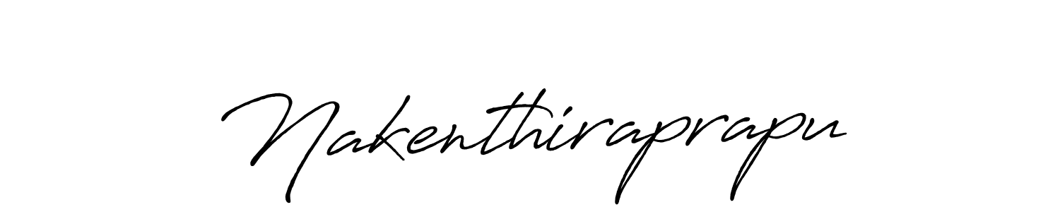 Make a beautiful signature design for name Nakenthiraprapu. With this signature (Antro_Vectra_Bolder) style, you can create a handwritten signature for free. Nakenthiraprapu signature style 7 images and pictures png