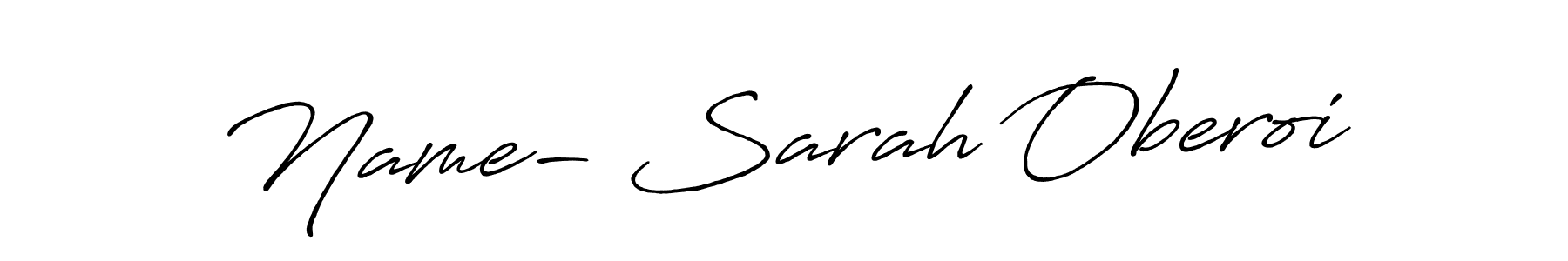 How to make Name- Sarah Oberoi name signature. Use Antro_Vectra_Bolder style for creating short signs online. This is the latest handwritten sign. Name- Sarah Oberoi signature style 7 images and pictures png