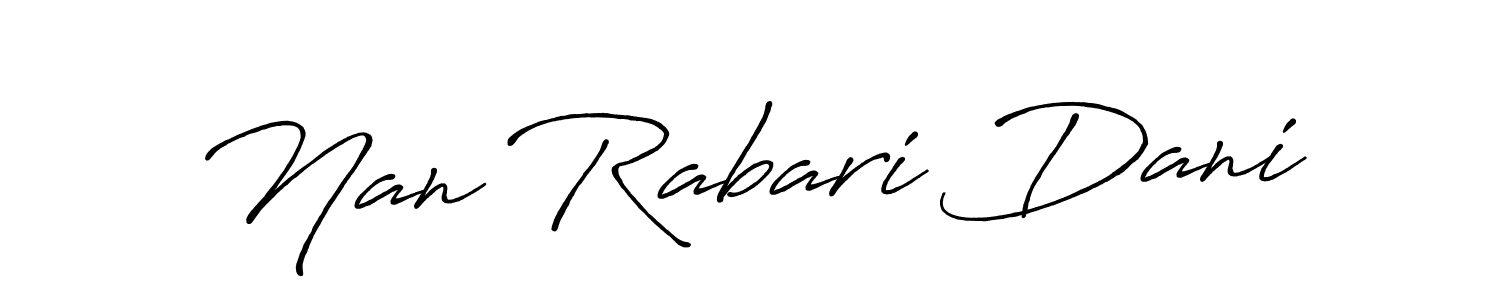 if you are searching for the best signature style for your name Nan Rabari Dani. so please give up your signature search. here we have designed multiple signature styles  using Antro_Vectra_Bolder. Nan Rabari Dani signature style 7 images and pictures png