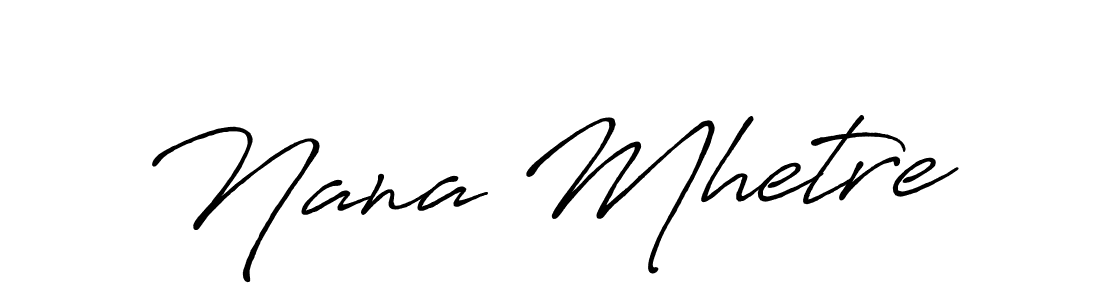 Design your own signature with our free online signature maker. With this signature software, you can create a handwritten (Antro_Vectra_Bolder) signature for name Nana Mhetre. Nana Mhetre signature style 7 images and pictures png