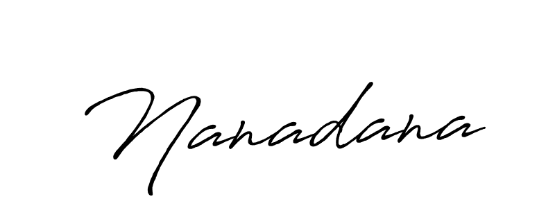 Design your own signature with our free online signature maker. With this signature software, you can create a handwritten (Antro_Vectra_Bolder) signature for name Nanadana. Nanadana signature style 7 images and pictures png