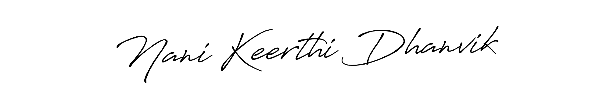 Design your own signature with our free online signature maker. With this signature software, you can create a handwritten (Antro_Vectra_Bolder) signature for name Nani Keerthi Dhanvik. Nani Keerthi Dhanvik signature style 7 images and pictures png