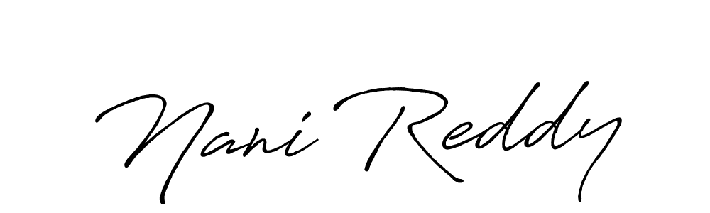Antro_Vectra_Bolder is a professional signature style that is perfect for those who want to add a touch of class to their signature. It is also a great choice for those who want to make their signature more unique. Get Nani Reddy name to fancy signature for free. Nani Reddy signature style 7 images and pictures png