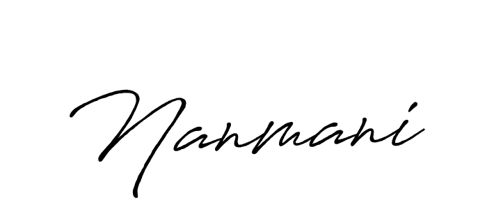 Create a beautiful signature design for name Nanmani. With this signature (Antro_Vectra_Bolder) fonts, you can make a handwritten signature for free. Nanmani signature style 7 images and pictures png