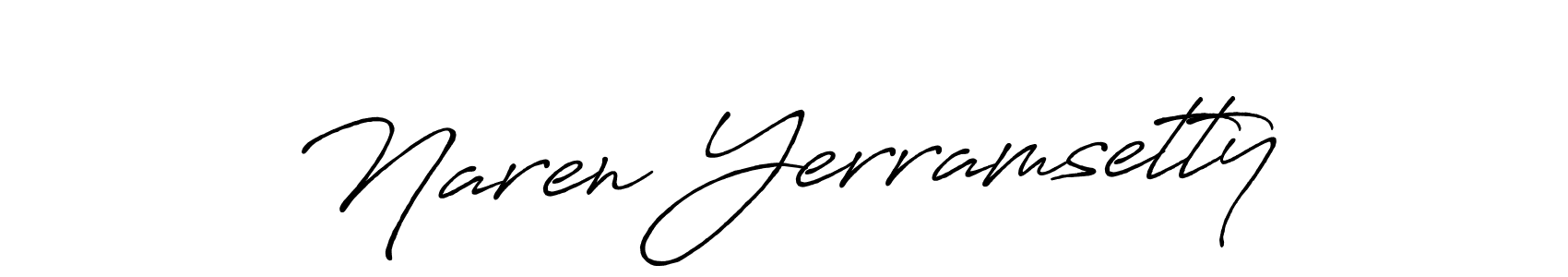 Make a beautiful signature design for name Naren Yerramsetty. With this signature (Antro_Vectra_Bolder) style, you can create a handwritten signature for free. Naren Yerramsetty signature style 7 images and pictures png
