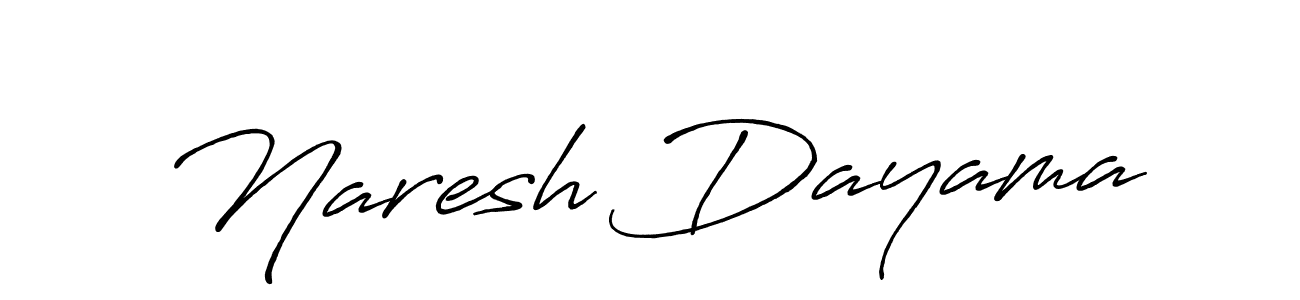 Make a beautiful signature design for name Naresh Dayama. With this signature (Antro_Vectra_Bolder) style, you can create a handwritten signature for free. Naresh Dayama signature style 7 images and pictures png