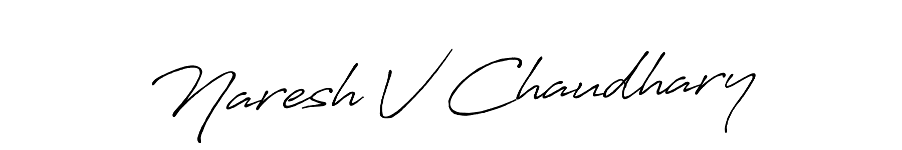 Make a short Naresh V Chaudhary signature style. Manage your documents anywhere anytime using Antro_Vectra_Bolder. Create and add eSignatures, submit forms, share and send files easily. Naresh V Chaudhary signature style 7 images and pictures png