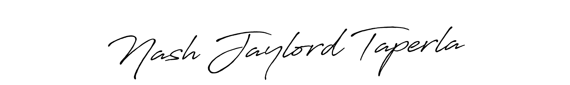 Once you've used our free online signature maker to create your best signature Antro_Vectra_Bolder style, it's time to enjoy all of the benefits that Nash Jaylord Taperla name signing documents. Nash Jaylord Taperla signature style 7 images and pictures png