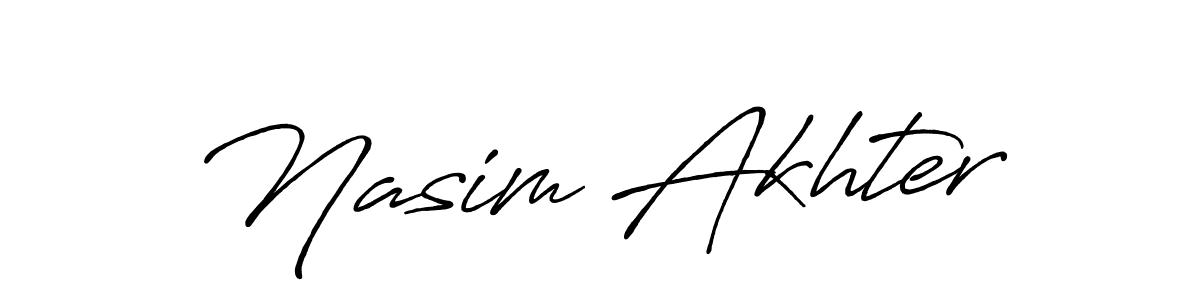 How to make Nasim Akhter name signature. Use Antro_Vectra_Bolder style for creating short signs online. This is the latest handwritten sign. Nasim Akhter signature style 7 images and pictures png