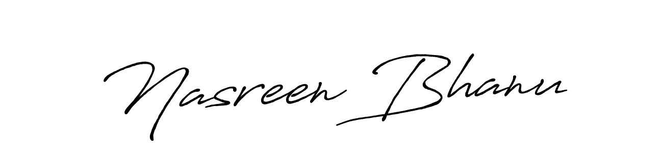 Nasreen Bhanu stylish signature style. Best Handwritten Sign (Antro_Vectra_Bolder) for my name. Handwritten Signature Collection Ideas for my name Nasreen Bhanu. Nasreen Bhanu signature style 7 images and pictures png