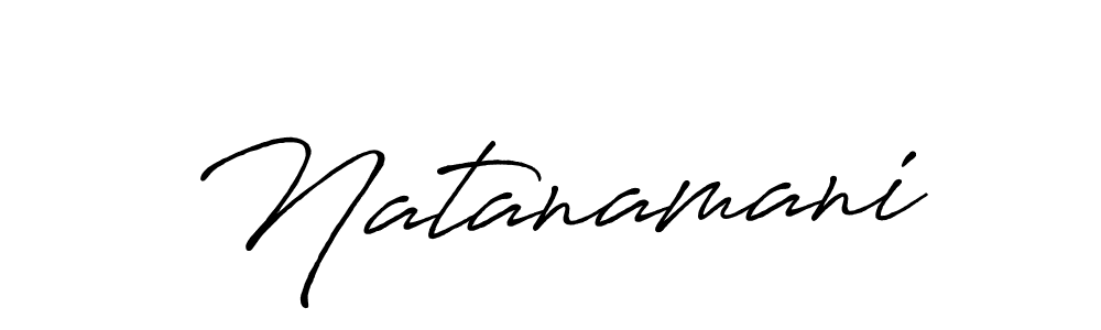 How to make Natanamani name signature. Use Antro_Vectra_Bolder style for creating short signs online. This is the latest handwritten sign. Natanamani signature style 7 images and pictures png