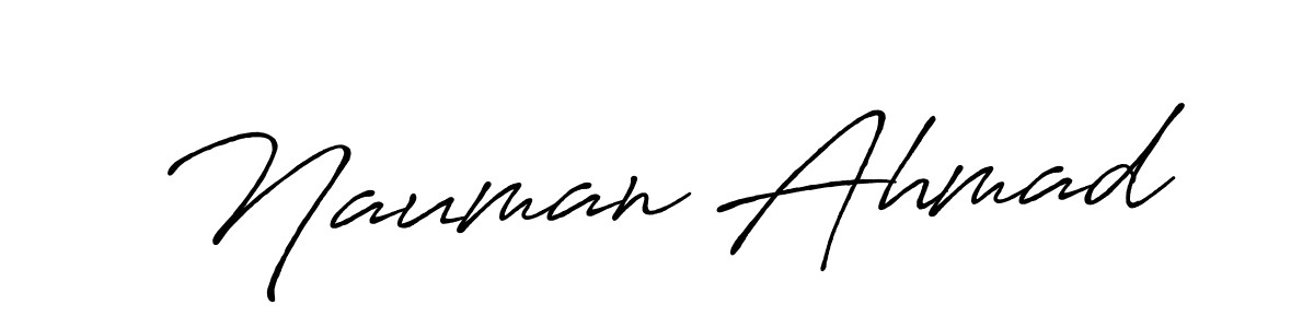 Design your own signature with our free online signature maker. With this signature software, you can create a handwritten (Antro_Vectra_Bolder) signature for name Nauman Ahmad. Nauman Ahmad signature style 7 images and pictures png