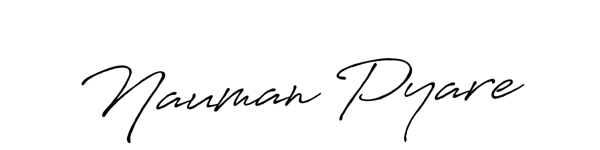 Also You can easily find your signature by using the search form. We will create Nauman Pyare name handwritten signature images for you free of cost using Antro_Vectra_Bolder sign style. Nauman Pyare signature style 7 images and pictures png