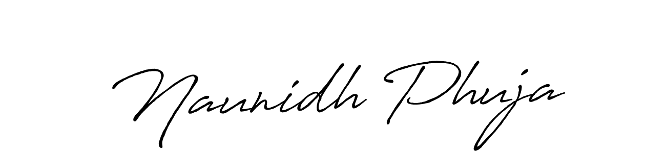 Use a signature maker to create a handwritten signature online. With this signature software, you can design (Antro_Vectra_Bolder) your own signature for name Naunidh Phuja. Naunidh Phuja signature style 7 images and pictures png
